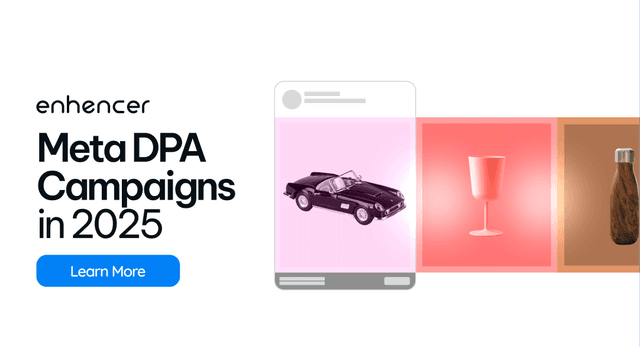 Everything You Should Know About Meta DPA Campaigns on 2025